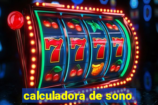 calculadora de sono